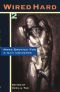 [Wired Hard 02] • More Erotica for a Gay Universe